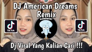 Download lagu DJ AMERICAN DREAMS VIRAL TIKTOK TERBARU 2025 YANG KALIAN CARI ! mp3