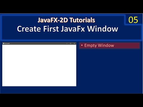 Empty Window | Create First JavaFx | Java FX 2D Tutorials #005