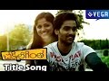 Chakkiligintha Movie - Title Promo Song -  Sumanth Ashwin ,Rehanna  - Latest Telugu Movie 2014