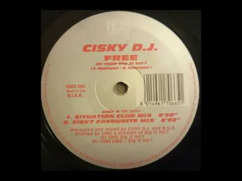 Cisky DJ - Free (Situation Club Mix)