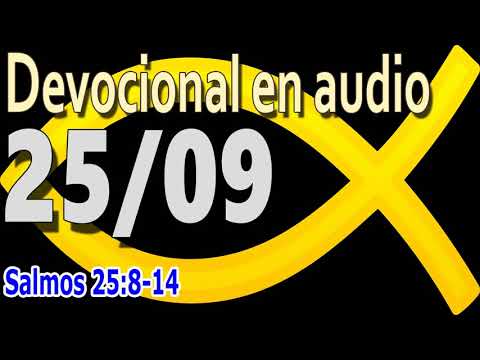 Devocional en audio 25/09 - Salmos 25:8-14