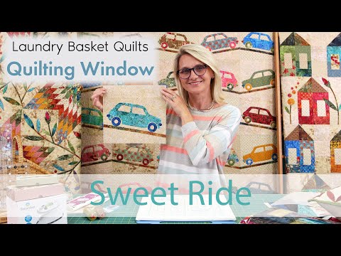 Quilting Window Episode 32 - Sweet Ride