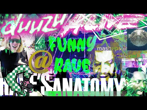 DUUZU ALIVE @ FUNNY RAVE: RAVE'S ANATOMY
