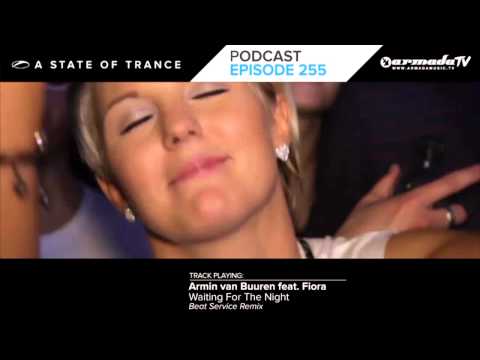 Armin van Buuren's A State Of Trance Official Podcast Episode 255