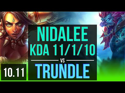 NIDALEE vs TRUNDLE (JUNGLE) | KDA 11/1/10, 500+ games, Legendary | KR Grandmaster | v10.11