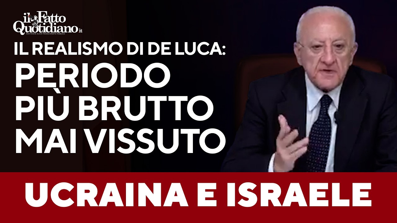 "Il periodo più brutto mai vissuto", dall'Ucraina a Israele: l'elenco degli orrori di De Luca