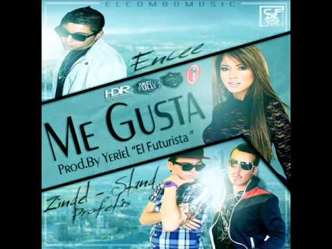 Me Gusta - Encee Ft. Profetas ( Zindel & Stand )( Prod.by Yeriel ) Reggaeton 2012 / Original