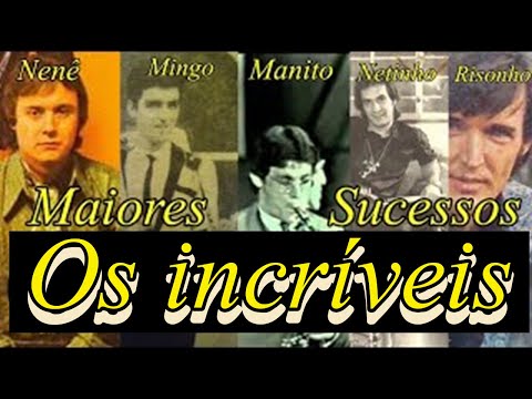 Sucessos inesquecíveis de Os Incríveis