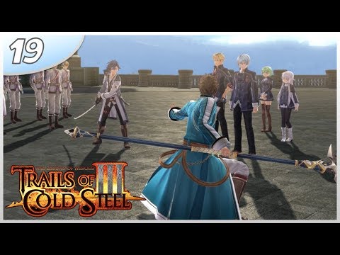Sparring w/ General Wallace Bardias - Trails of Cold Steel III - Part 19 - Chapter 3.3 Playthrough