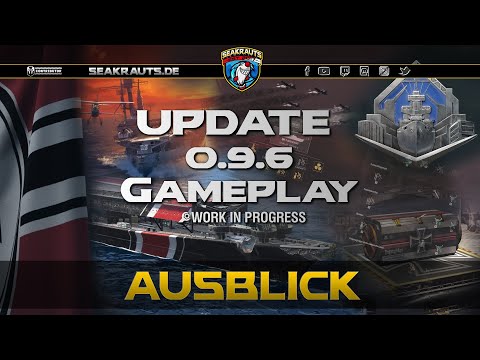 UPDATE 0.9.6 Gameplay - Das ist Neu! - deutsch - World of Warships