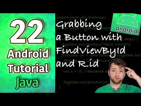 Android App Development Tutorial 22 Grabbing a Button with FindViewById and R id | Java