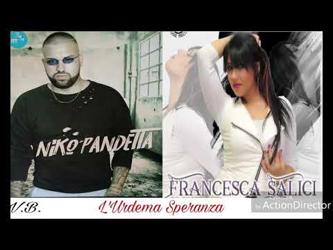 Niko Pandetta feat Francesca Salici L' Urdema  Speranza (2017)