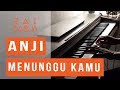 Anji - Menunggu Kamu Piano Cover (OST. Jelita Sejuba)