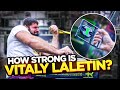 How Strong is Vitaly Laletin? Now We Know for Sure!