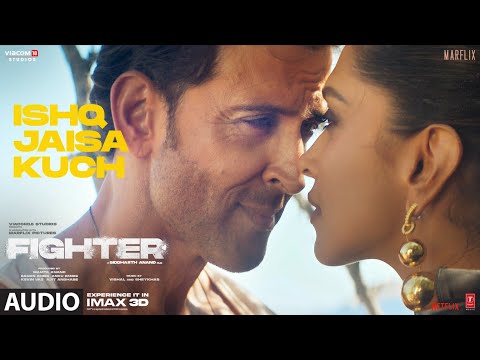 Fighter - Ishq Jaisa Kuch - Misc Soundtrack