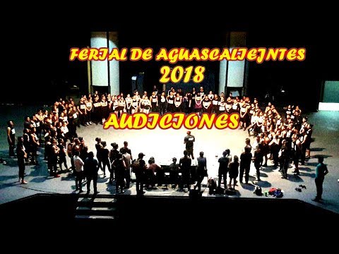 2018 Ferial de AGUASCALIENTES | AUDICIONES