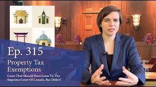 Property Tax Exemptions: Cases That Should Have Gone to the Supreme Court of Canada, But Didn’t!