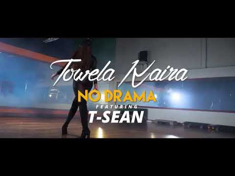 Towela Kaira ft. T-Sean - No Drama [Remix] (Official Music Video)