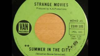 STRANGE MOVIES -  Summer In The City