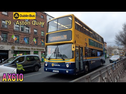 *Unusual* Dublin Bus Ride #63: Volvo Alexander-Dennis B7TL AX610, Route: 79 Towards: Aston Quay