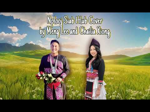Nplooj Siab Hlub (Cover) - By Meng Lee & Chailia Xiong