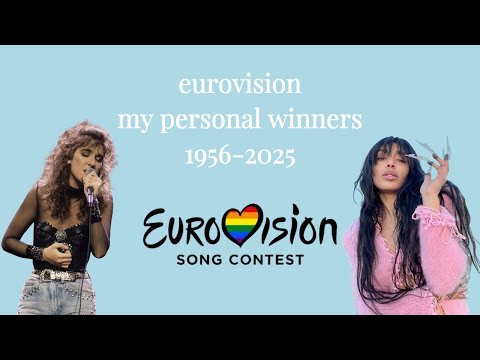 My Personal Winners | Eurovision 1956 - 2025