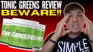 TONIC GREENS - ((🛑🚫BEWARE!🚫🛑)) - Tonic Greens Review - TonicGreens Reviews - Tonic Greens Herpes