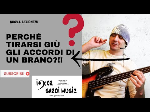 Come e perchè tirarsi giù gli accordi di un brano? (Parte 1) - Lezione basso 46