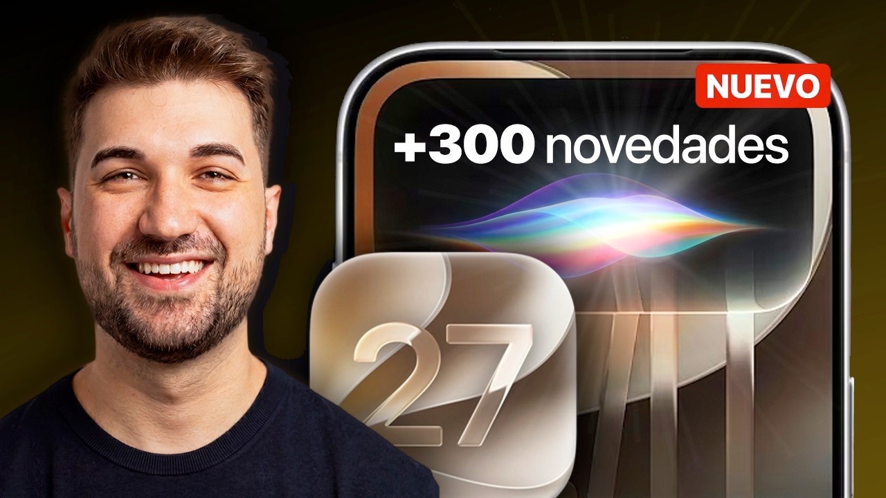 iOS 27 la PELÍCULA: +300 NOVEDADES