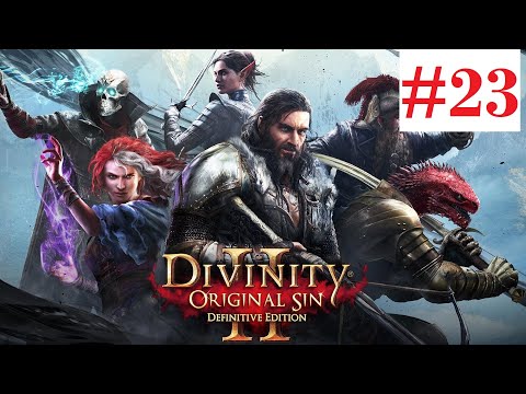 Let's Play Divinity Original Sin 2 Tactician Difficulty 3 Player Co Op   Episode 23
