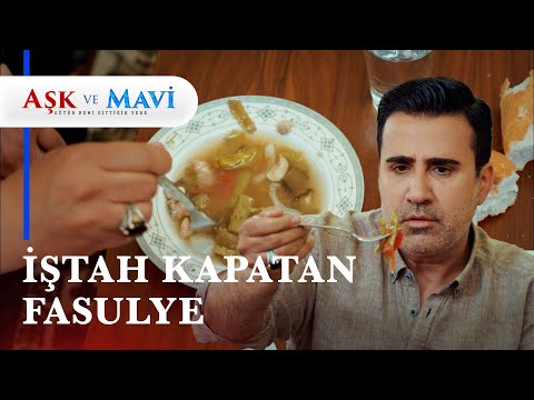 İsmet öyle bir fasulye yaptı ki... - Aşk ve Mavi 29. Bölüm