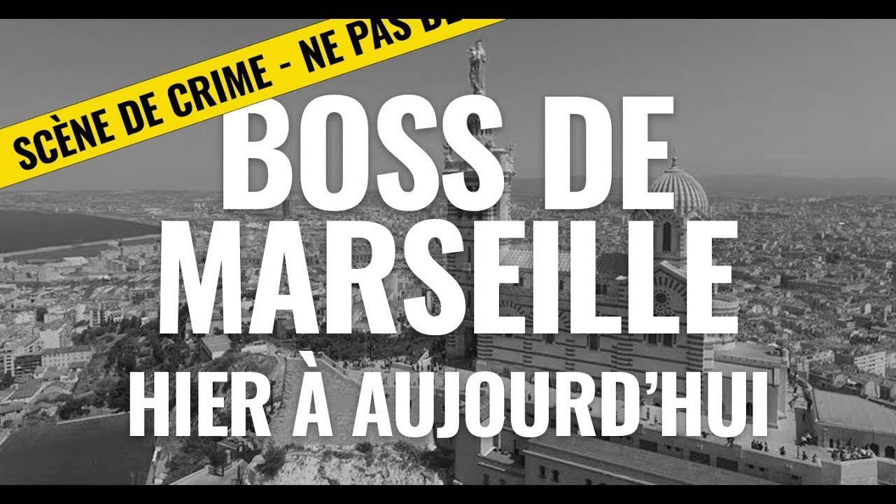 Watch video LES BOSS DE MARSEILLE D'HIER À AUJOURD'HUI LES BOSS DE MARSEILLE D'HIER À AUJOURD'HUI