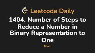 YouTube video '1404. Number of Steps to Reduce a Number in Binary Representation to One | Leetcode Daily - Python'