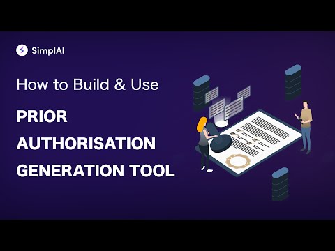 Prior Authorisation Generation Gen AI Tool | SimplAI