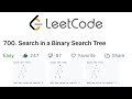 LeetCode Search in a Binary Search Tree Explained - Java