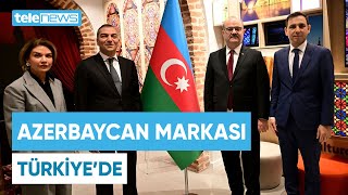 Azerbaycan Turizm Bürosu Türkiye Temsilciliğini Açtı