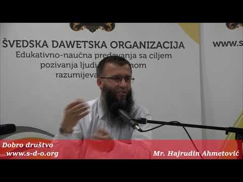Dobro društvo... - mr. Hajrudin Ahmetović