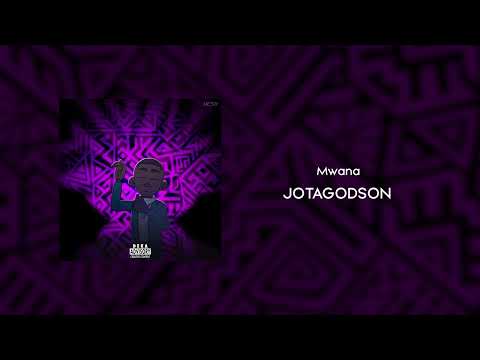 Jotagodson - Mwana (Freestyle)
