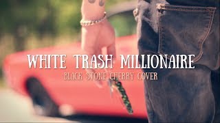 Chainbrake - White Trash Millionaire (BSC Cover)