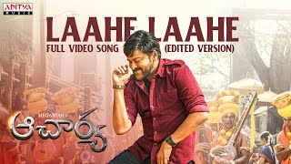 Acharya​ – Laahe Laahe Full Video Song (Edited Version) | Megastar Chiranjeevi, Ram Charan