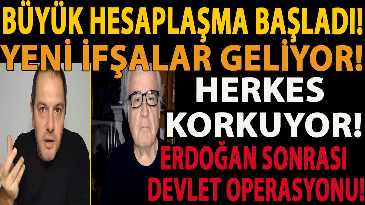 BÜYÜK HESAPLAŞMA BAŞLADI! YENİ İFŞALAR GELİYOR! HERKES KORKUYOR! ERDOĞAN SONRASI DEVLET OPERASYONU!