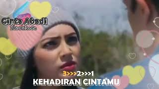 Download lagu Cinta Abadi-Blackrose(Lirik Video Edit) mp3