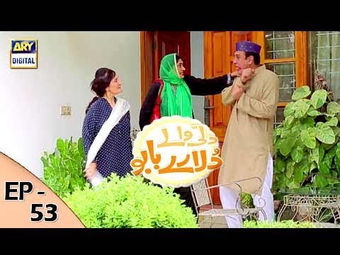 Dilli Walay Dularay Babu Episode 53 | ARY Digital