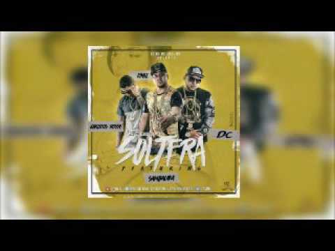 DC y Emil Ft. Carlitos Rossy Y Sambalaka – Soltera (Prod. Lil Geniuz Y Mini King)
