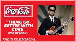 THINGS GO BETTER WITH COKE ROY ORBISON (2026 MIX)