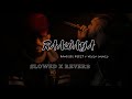 RAAWAYA Slowed Reverb Ramesses Reezy X Kevin Smokio