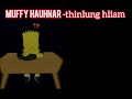 Muffy hauhnar_-_Thinlung Hliam(lyric)