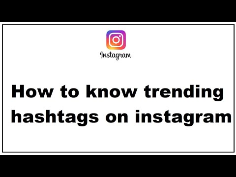 How to Know Trending Hashtags on Instagram