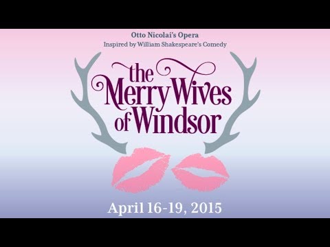Merry Wives of Windsor Act III   Saturday April 18th, 2015