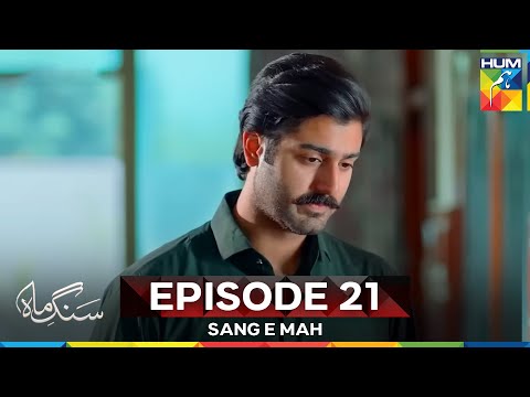 Sang e Mah Episode 21